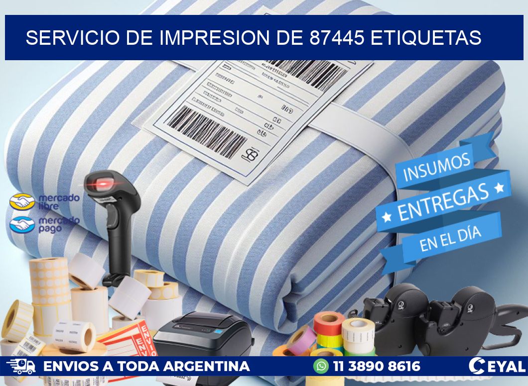 SERVICIO DE IMPRESION DE 87445 ETIQUETAS