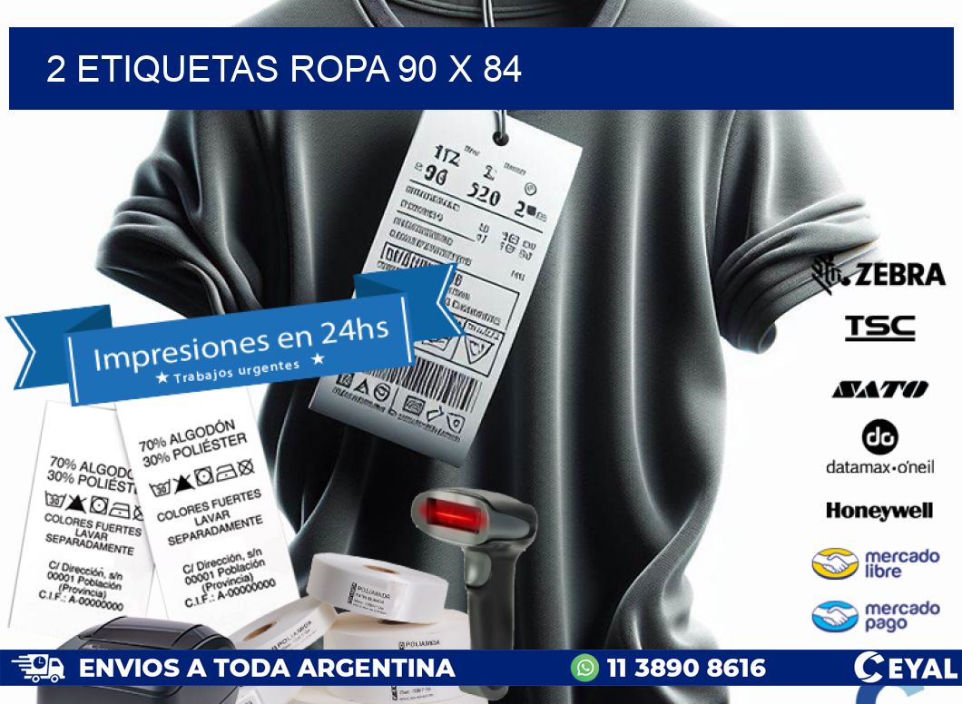 2 ETIQUETAS ROPA 90 x 84