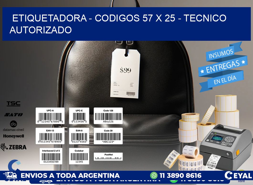 ETIQUETADORA - CODIGOS 57 x 25 - TECNICO AUTORIZADO