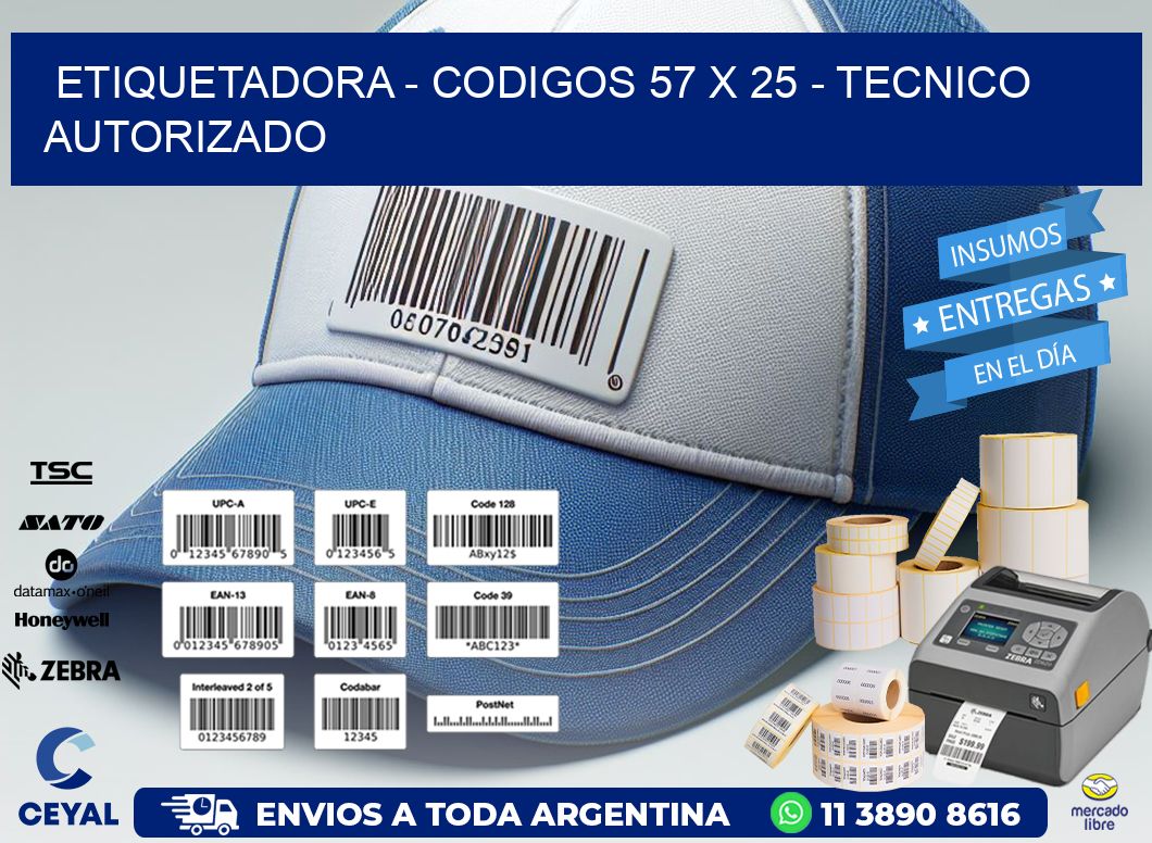 ETIQUETADORA - CODIGOS 57 x 25 - TECNICO AUTORIZADO