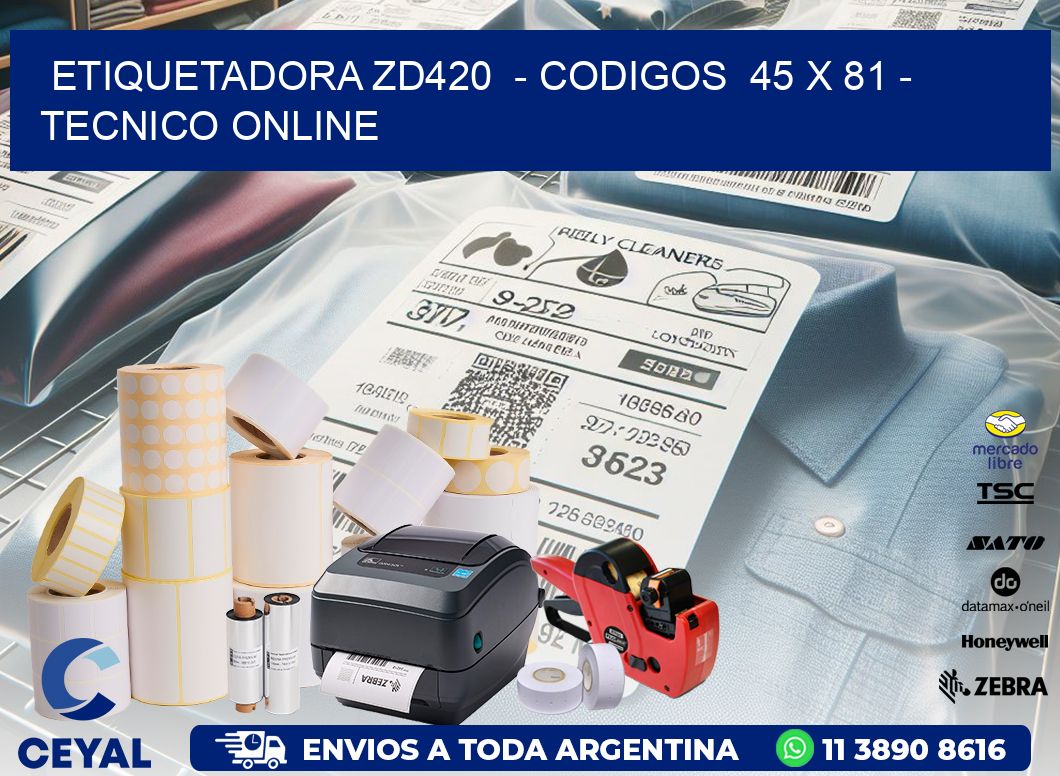 ETIQUETADORA ZD420 - CODIGOS 45 x 81 - TECNICO ONLINE