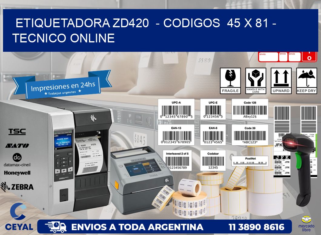 ETIQUETADORA ZD420  – CODIGOS  45 x 81 – TECNICO ONLINE