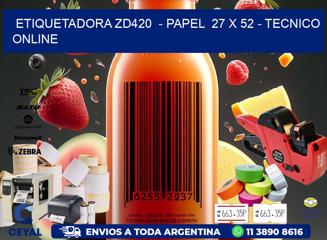 ETIQUETADORA ZD420 - PAPEL 27 x 52 - TECNICO ONLINE