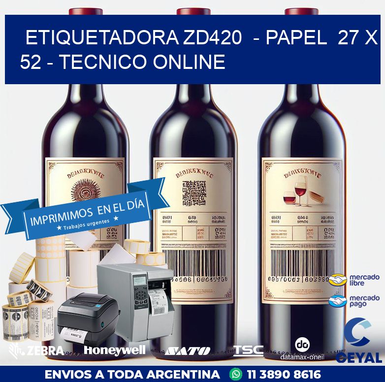 ETIQUETADORA ZD420  – PAPEL  27 x 52 – TECNICO ONLINE