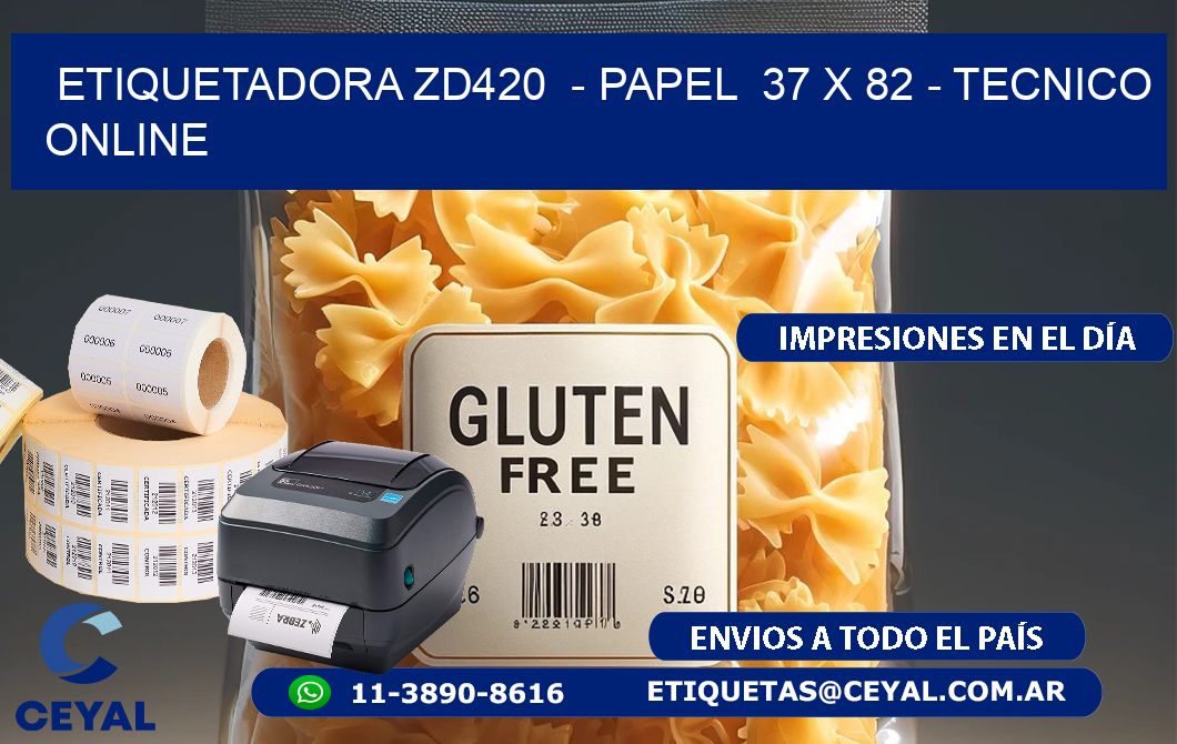 ETIQUETADORA ZD420  - PAPEL  37 x 82 - TECNICO ONLINE