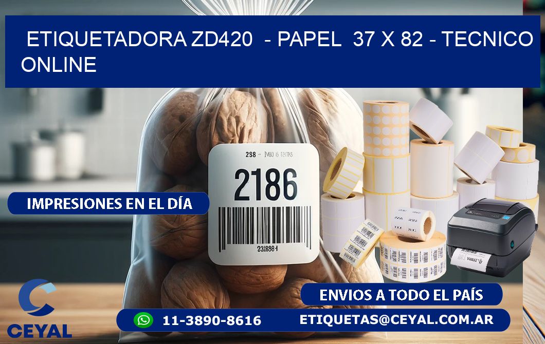 ETIQUETADORA ZD420  - PAPEL  37 x 82 - TECNICO ONLINE