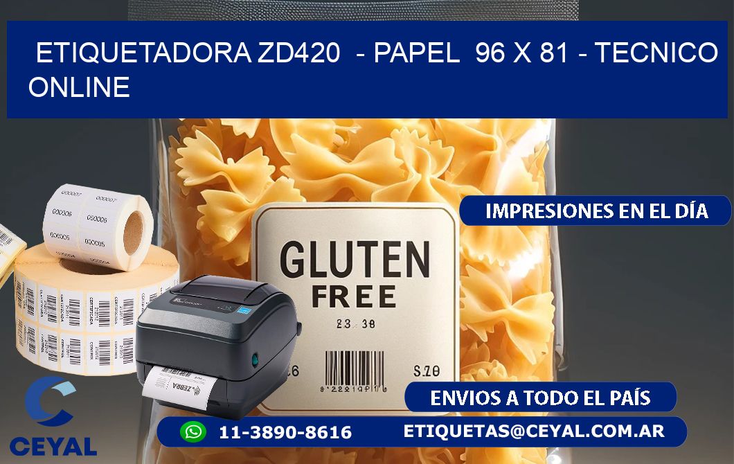 ETIQUETADORA ZD420  - PAPEL  96 x 81 - TECNICO ONLINE