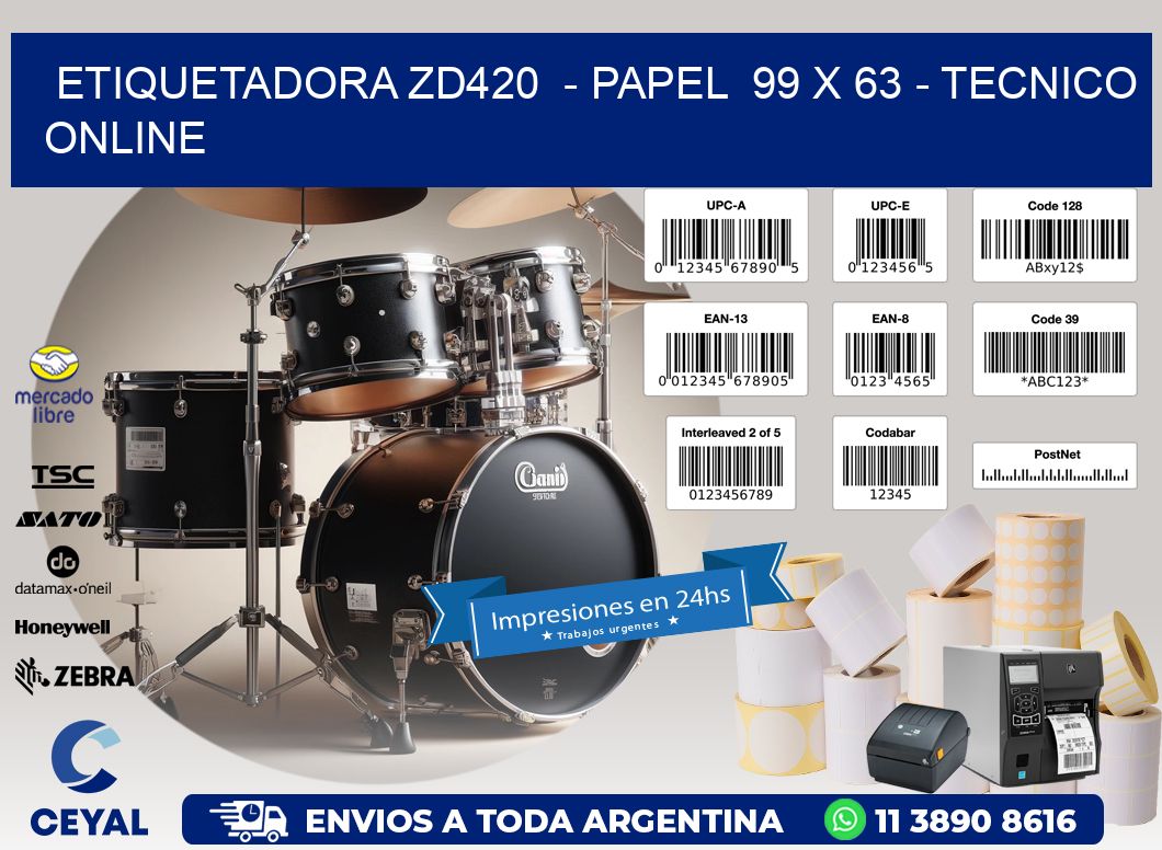 ETIQUETADORA ZD420  - PAPEL  99 x 63 - TECNICO ONLINE