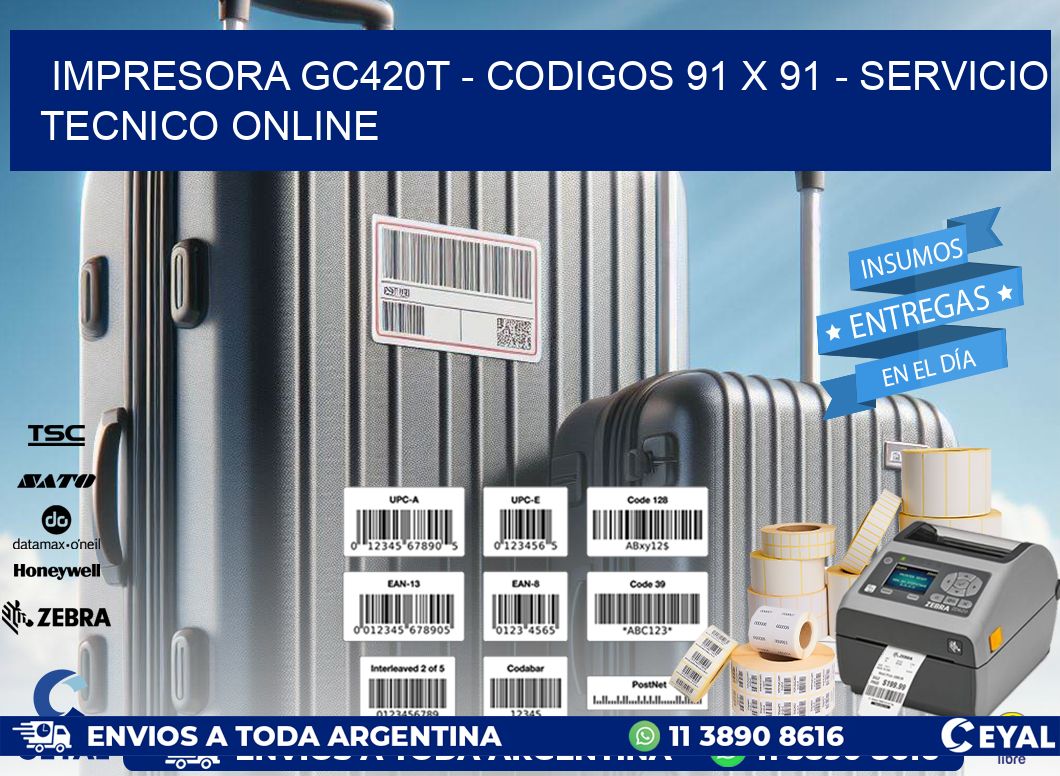 IMPRESORA GC420T - CODIGOS 91 x 91 - SERVICIO TECNICO ONLINE