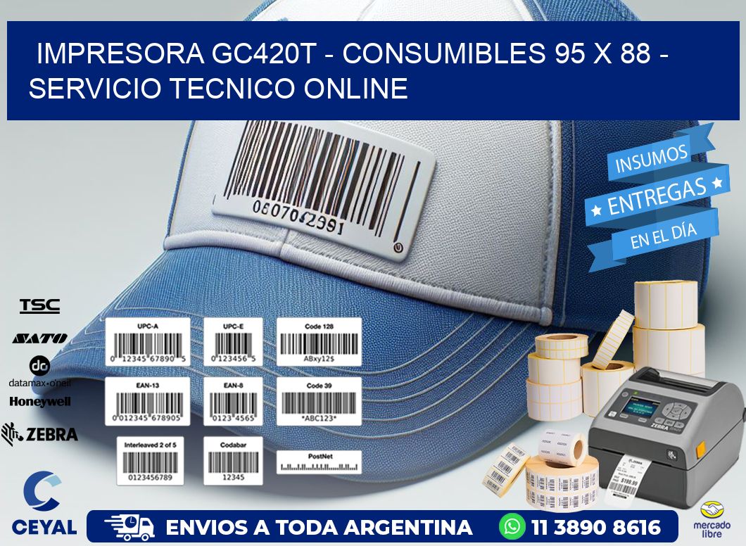 IMPRESORA GC420T - CONSUMIBLES 95 x 88 - SERVICIO TECNICO ONLINE