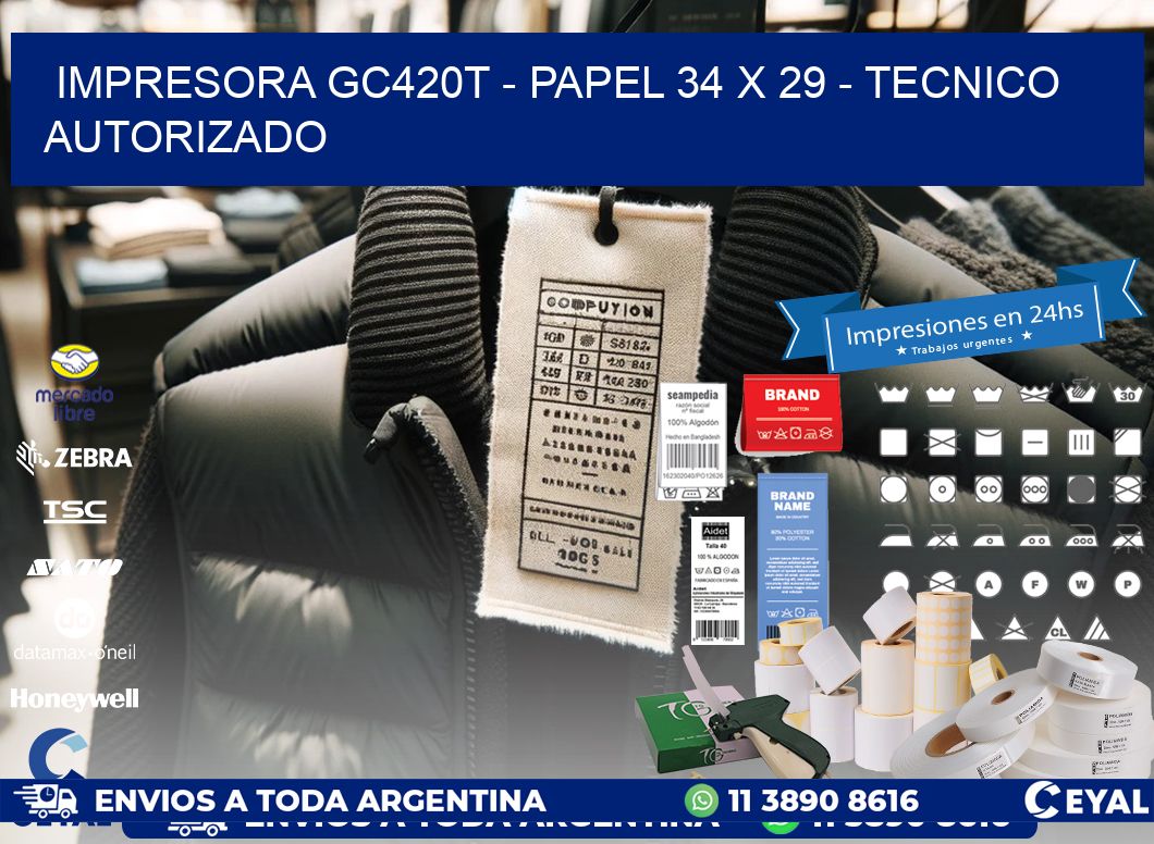 IMPRESORA GC420T – PAPEL 34 x 29 – TECNICO AUTORIZADO