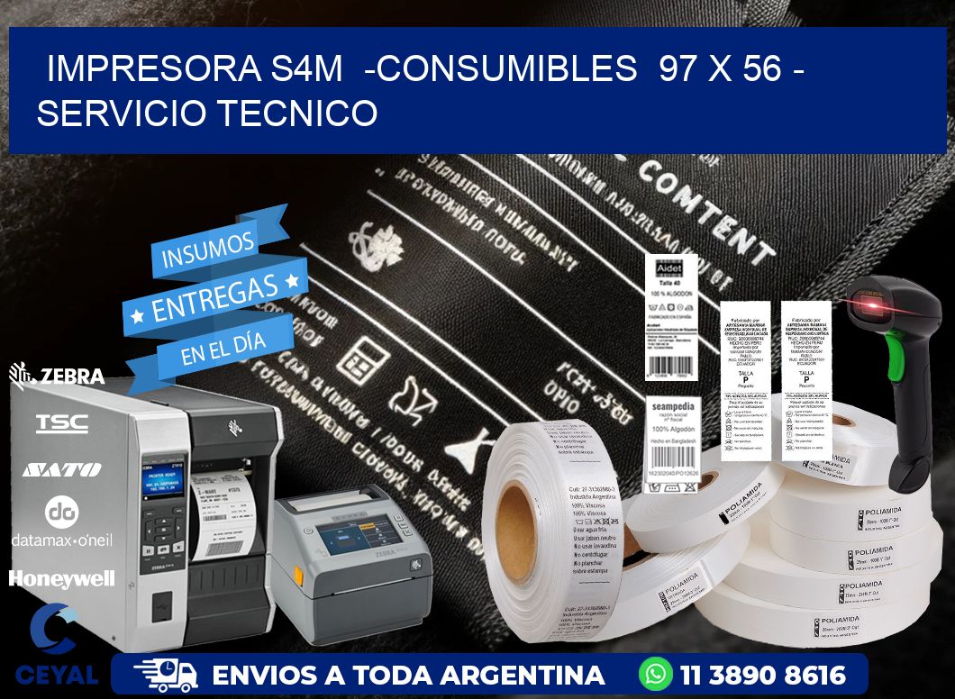IMPRESORA S4M -CONSUMIBLES 97 x 56 - SERVICIO TECNICO