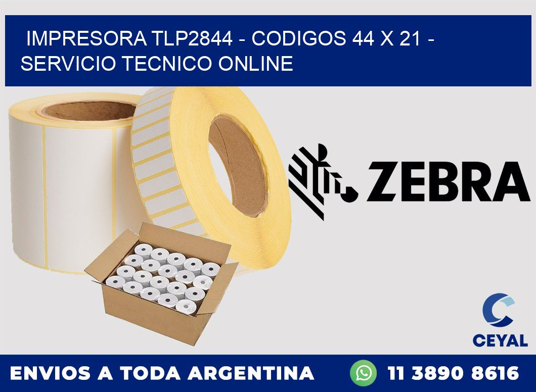 IMPRESORA TLP2844 - CODIGOS 44 x 21 - SERVICIO TECNICO ONLINE