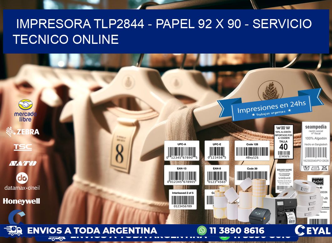 IMPRESORA TLP2844 - PAPEL 92 x 90 - SERVICIO TECNICO ONLINE