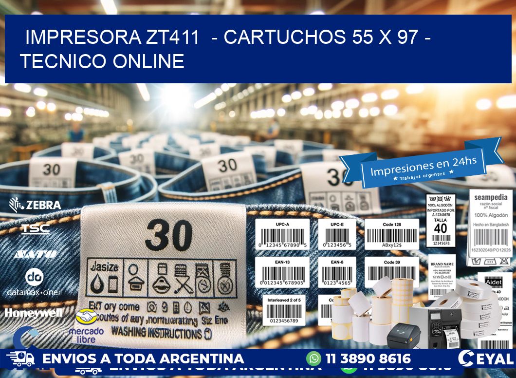 IMPRESORA ZT411  - CARTUCHOS 55 x 97 - TECNICO ONLINE