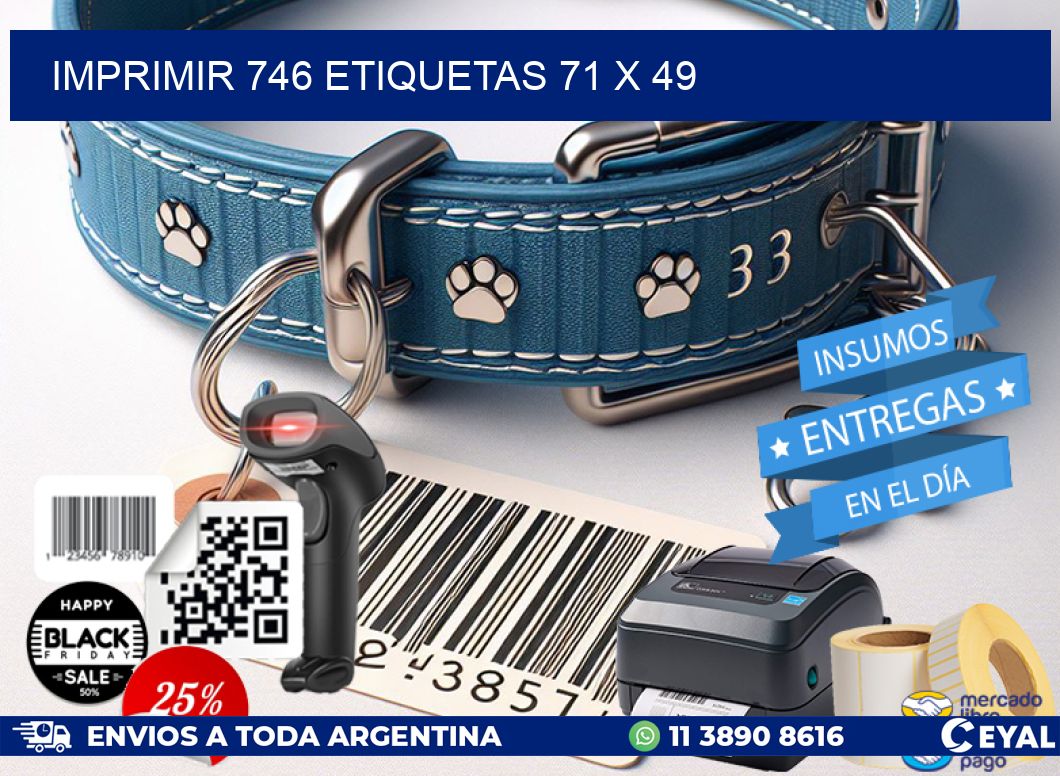 IMPRIMIR 746 ETIQUETAS 71 x 49