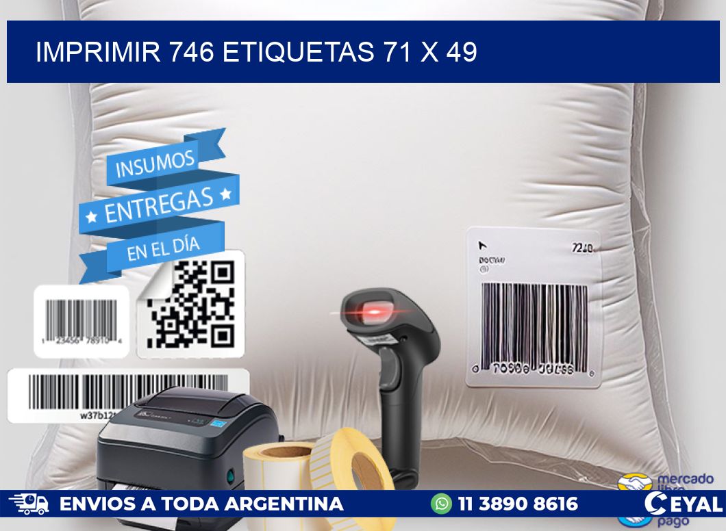 IMPRIMIR 746 ETIQUETAS 71 x 49