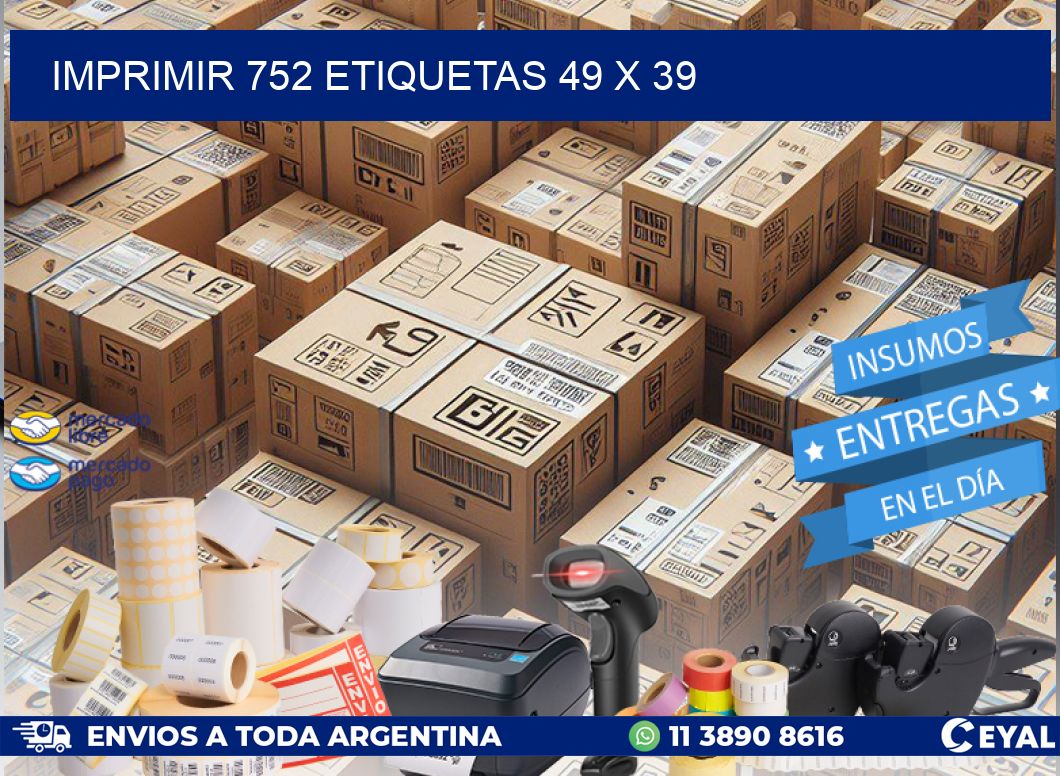 IMPRIMIR 752 ETIQUETAS 49 x 39