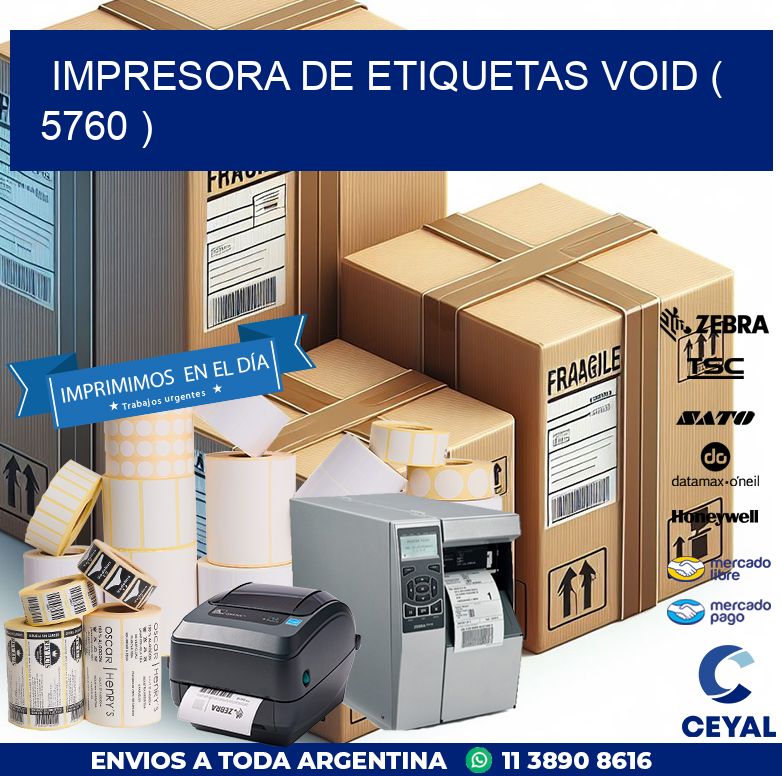 impresora de etiquetas VOID ( 5760 )