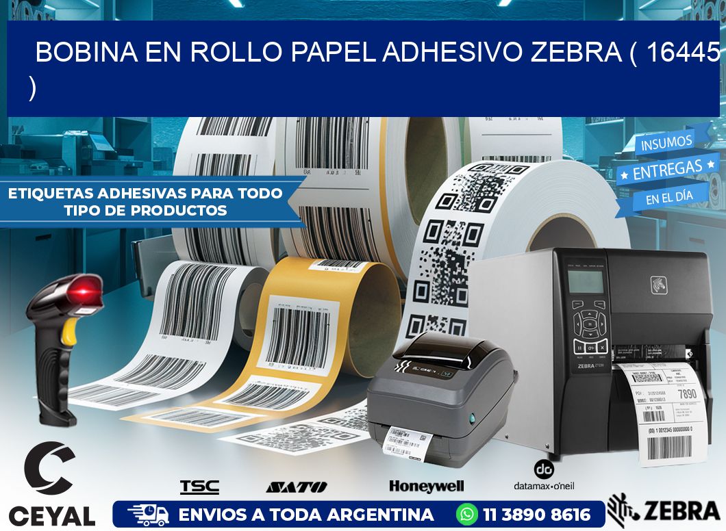 BOBINA EN ROLLO PAPEL ADHESIVO ZEBRA ( 16445 )