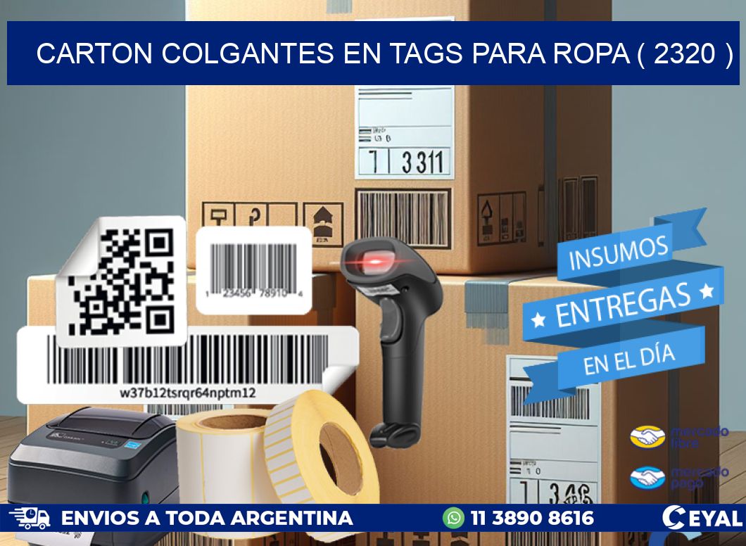CARTON COLGANTES EN TAGS PARA ROPA ( 2320 )