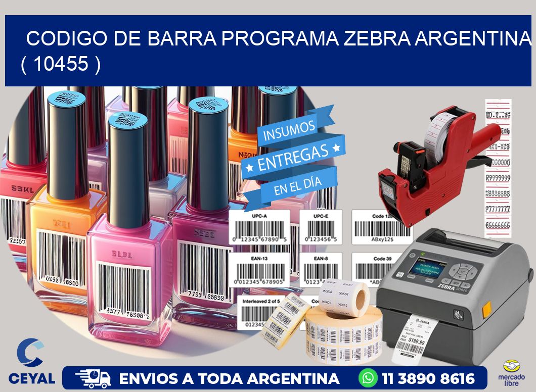 CODIGO DE BARRA PROGRAMA ZEBRA ARGENTINA ( 10455 )