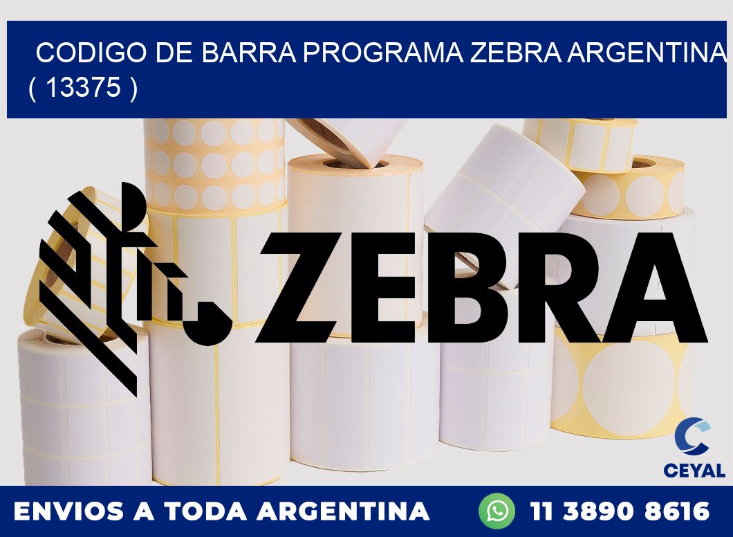 CODIGO DE BARRA PROGRAMA ZEBRA ARGENTINA ( 13375 )