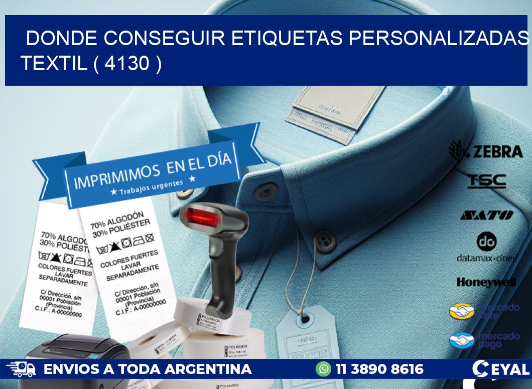 DONDE CONSEGUIR ETIQUETAS PERSONALIZADAS TEXTIL ( 4130 )