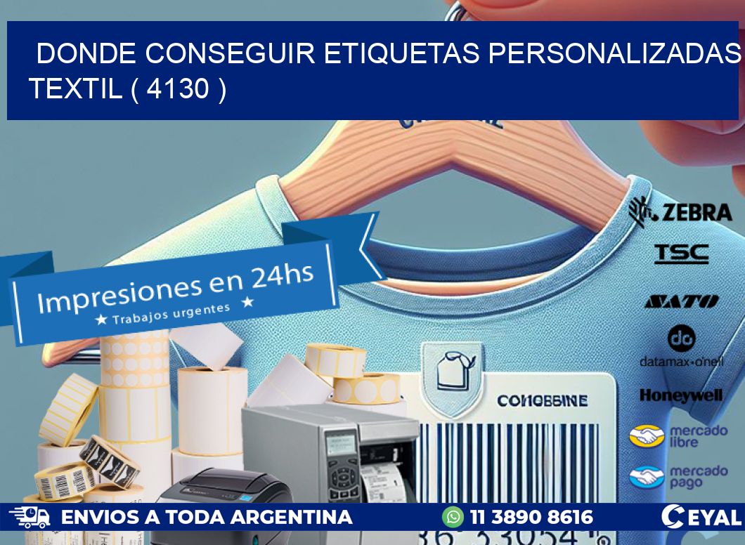 DONDE CONSEGUIR ETIQUETAS PERSONALIZADAS TEXTIL ( 4130 )