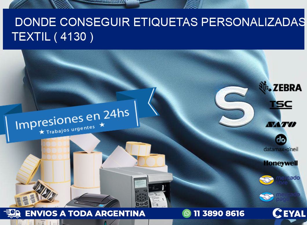 DONDE CONSEGUIR ETIQUETAS PERSONALIZADAS TEXTIL ( 4130 )