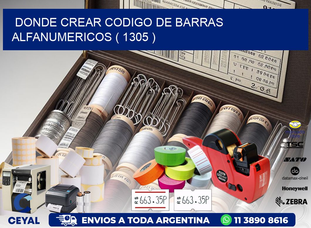 DONDE CREAR CODIGO DE BARRAS ALFANUMERICOS ( 1305 )