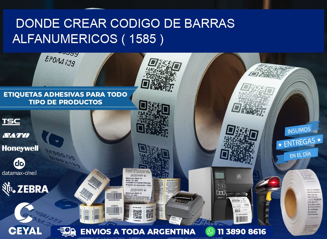 DONDE CREAR CODIGO DE BARRAS ALFANUMERICOS ( 1585 )