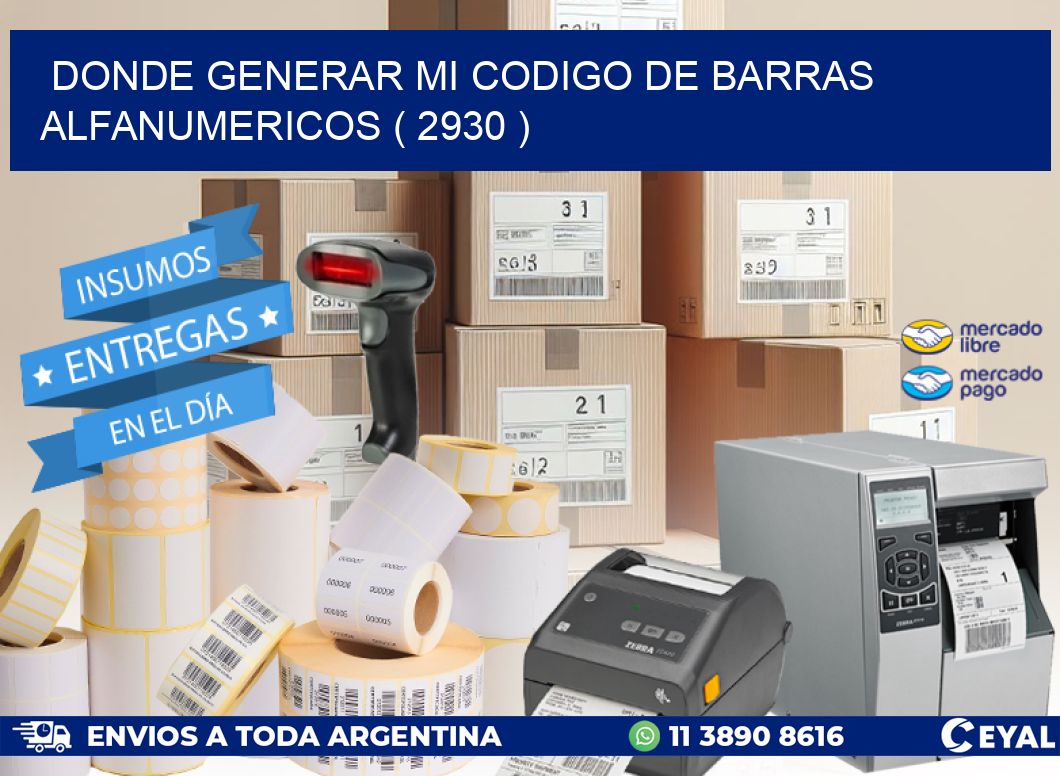 DONDE GENERAR MI CODIGO DE BARRAS ALFANUMERICOS ( 2930 )