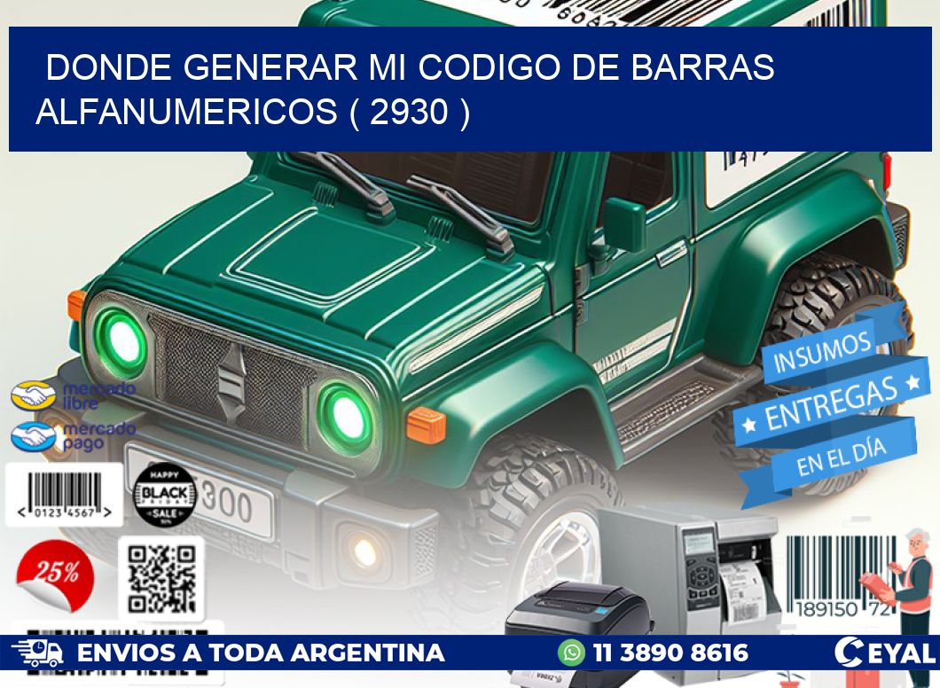 DONDE GENERAR MI CODIGO DE BARRAS ALFANUMERICOS ( 2930 )