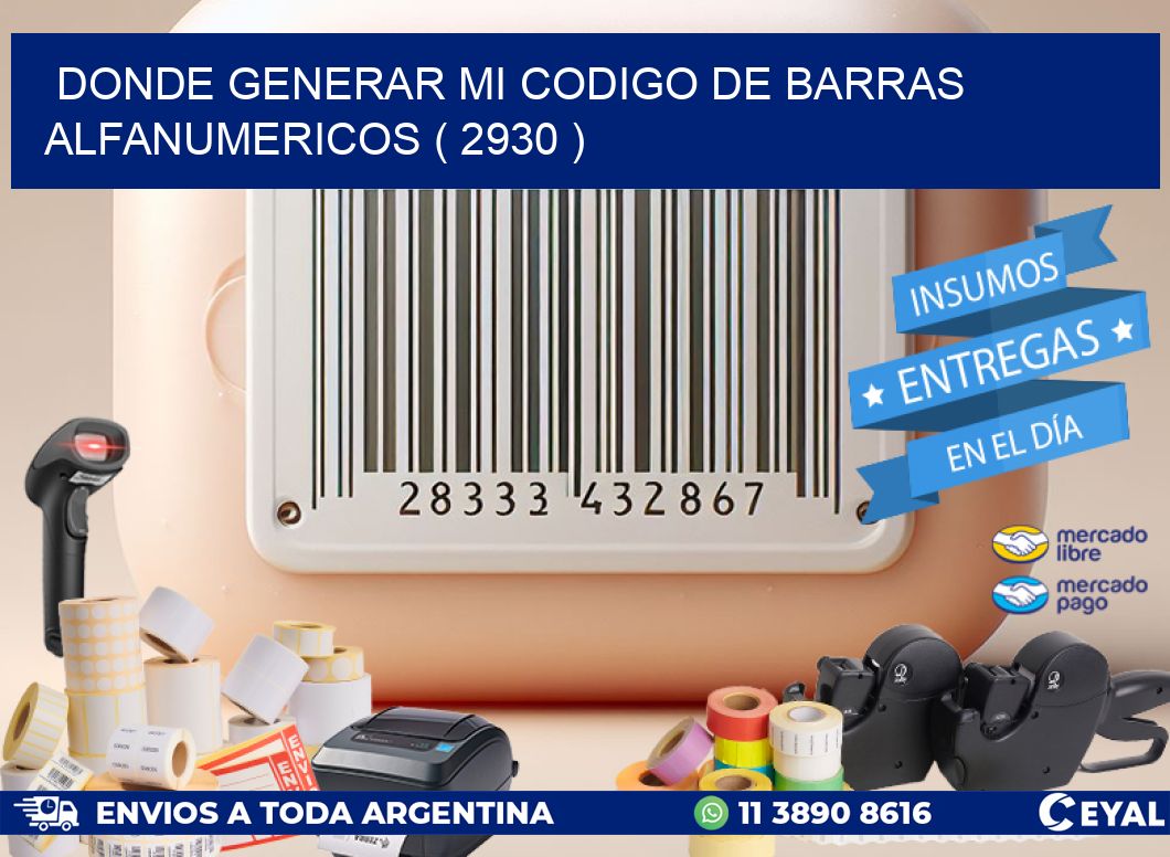 DONDE GENERAR MI CODIGO DE BARRAS ALFANUMERICOS ( 2930 )