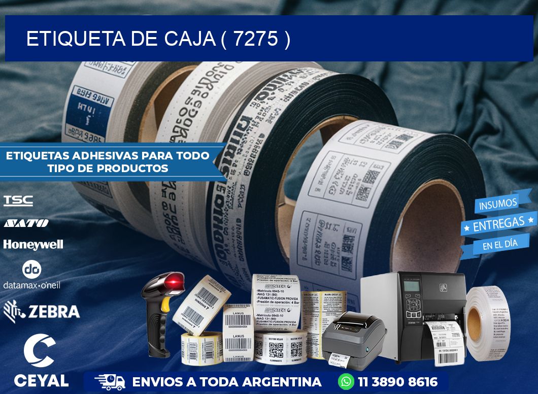 ETIQUETA DE CAJA ( 7275 )