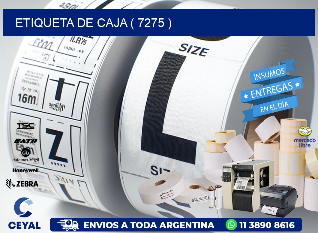 ETIQUETA DE CAJA ( 7275 )