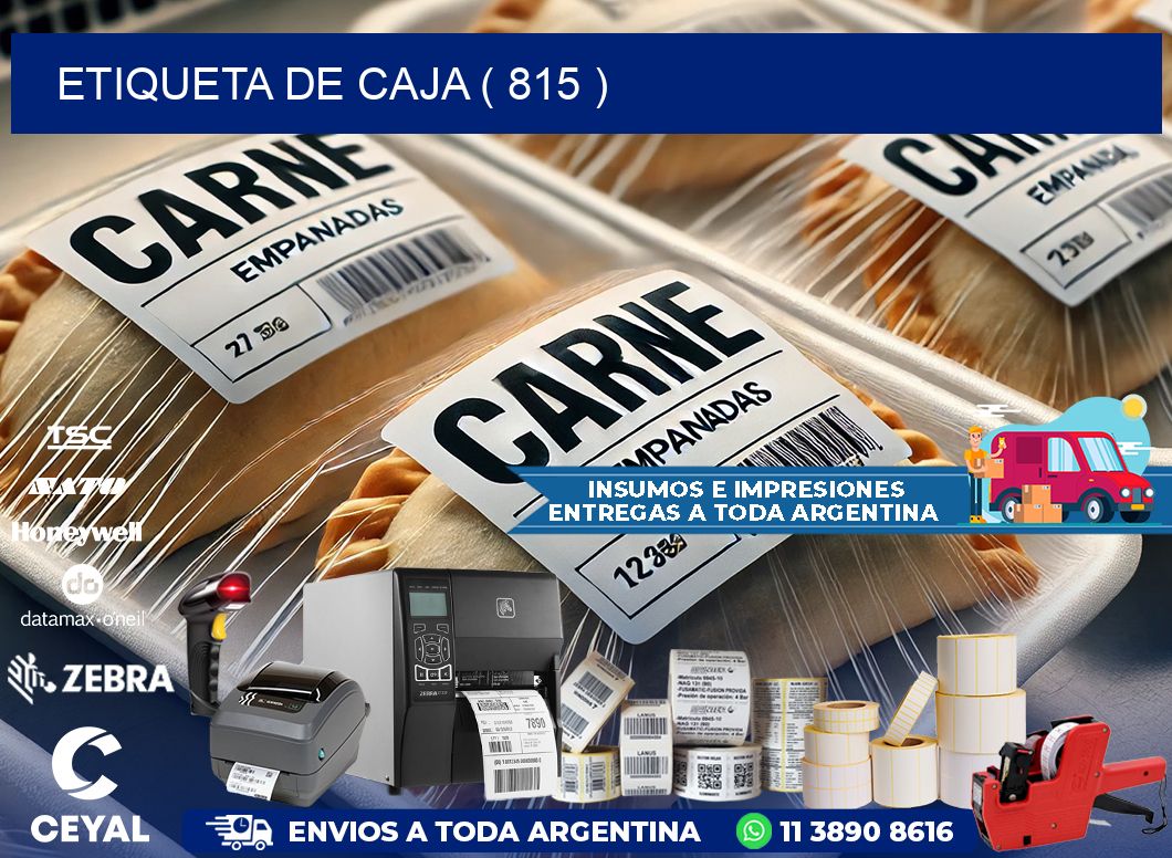 ETIQUETA DE CAJA ( 815 )