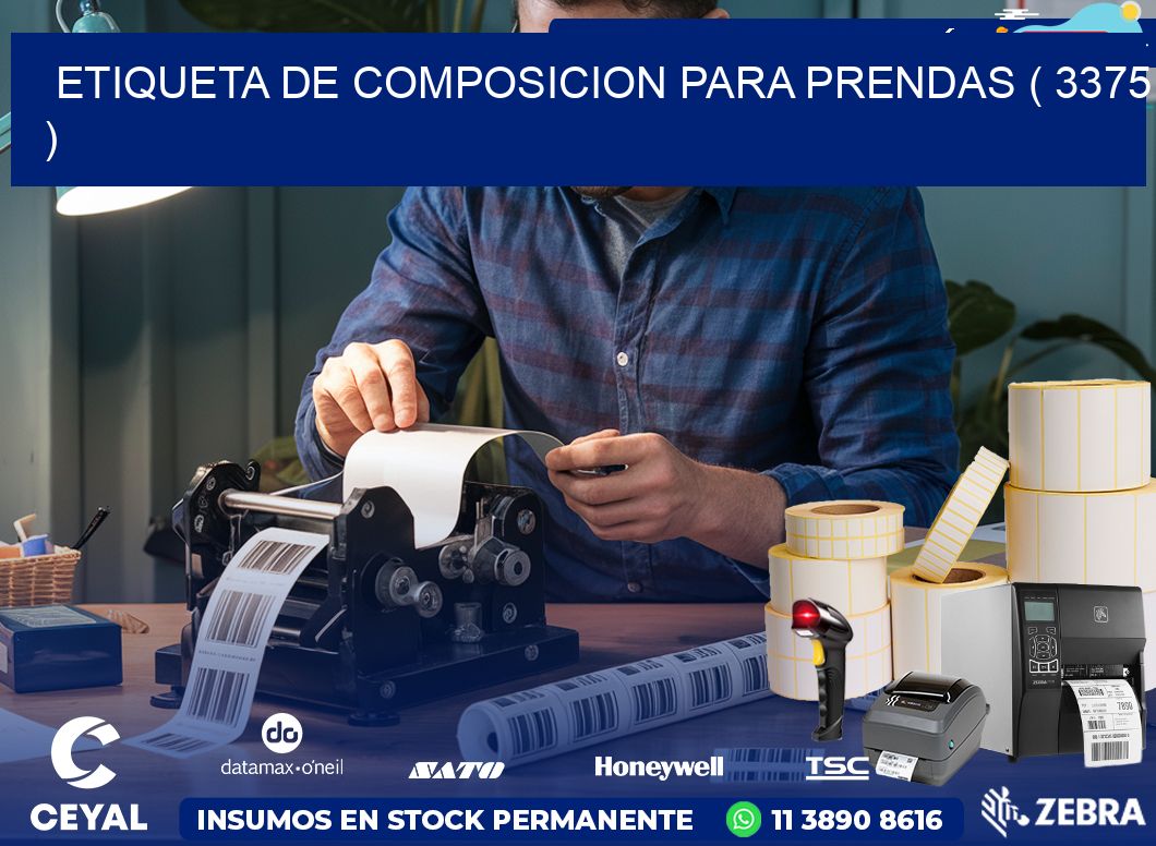ETIQUETA DE COMPOSICION PARA PRENDAS ( 3375 )