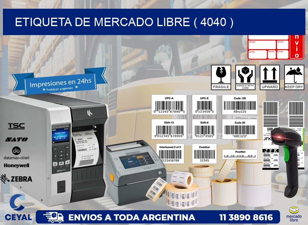 ETIQUETA DE MERCADO LIBRE ( 4040 )