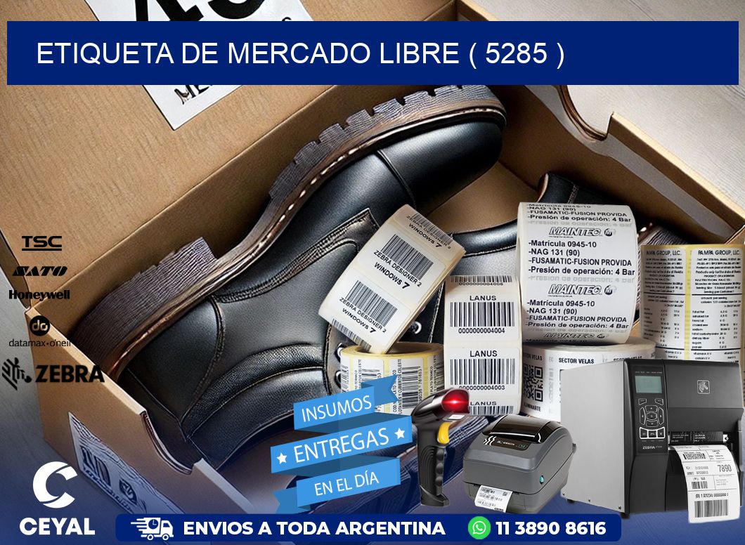 ETIQUETA DE MERCADO LIBRE ( 5285 )