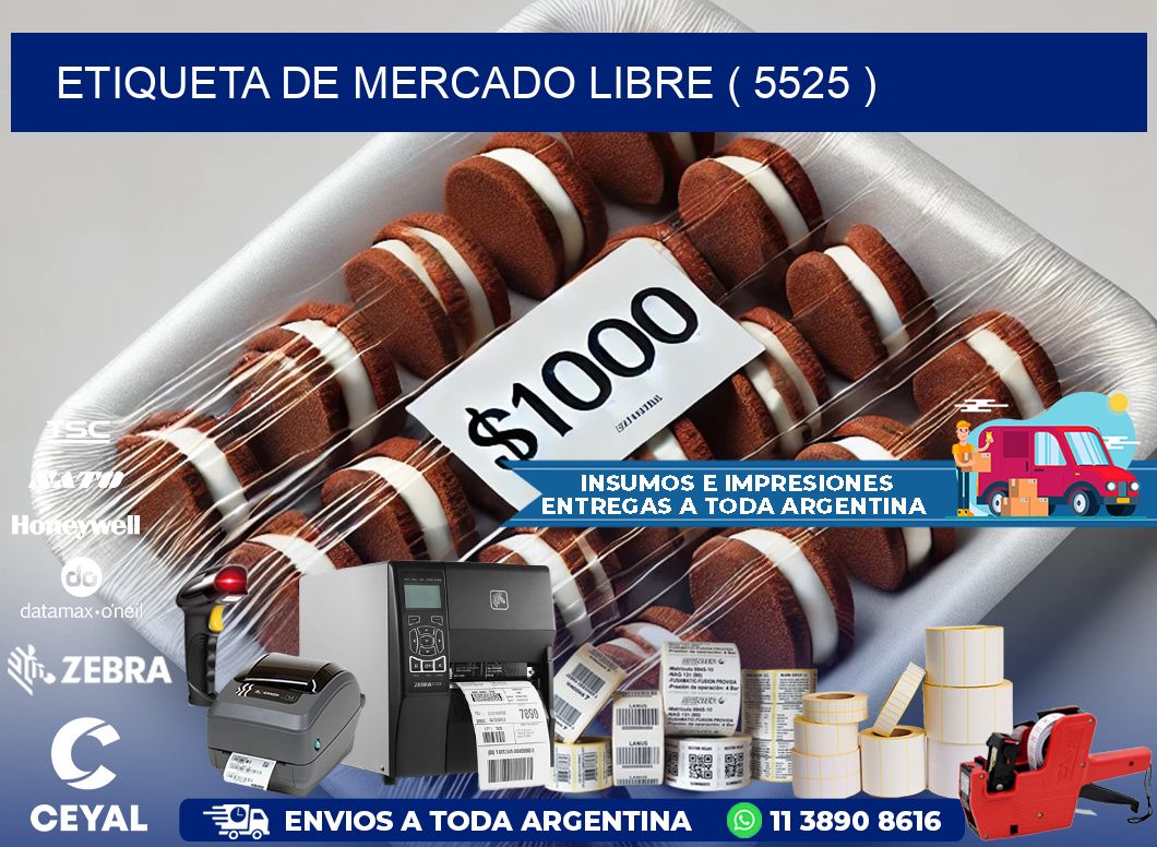 ETIQUETA DE MERCADO LIBRE ( 5525 )