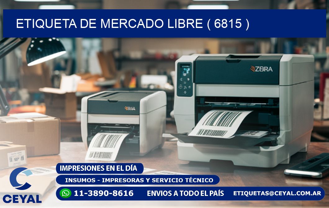 ETIQUETA DE MERCADO LIBRE ( 6815 )