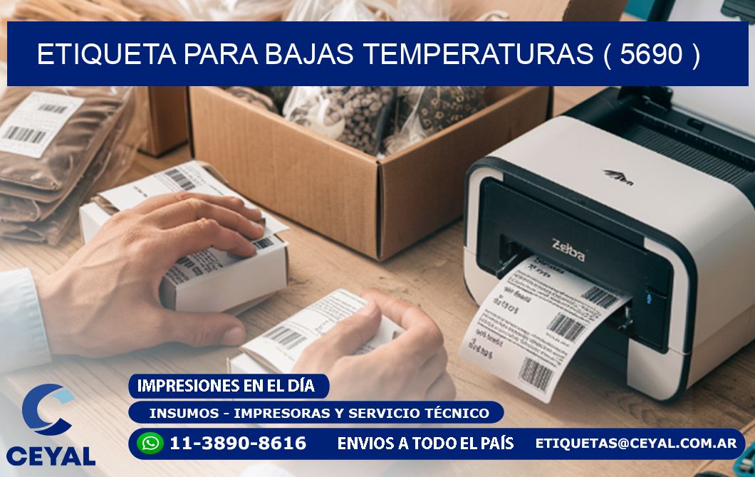 ETIQUETA PARA BAJAS TEMPERATURAS ( 5690 )