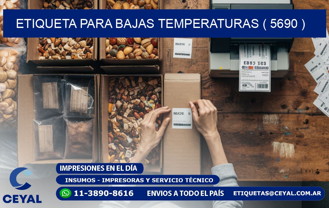 ETIQUETA PARA BAJAS TEMPERATURAS ( 5690 )
