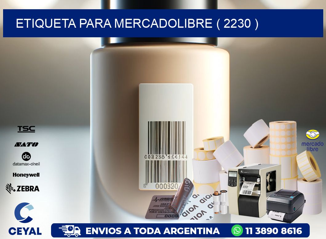 ETIQUETA PARA MERCADOLIBRE ( 2230 )