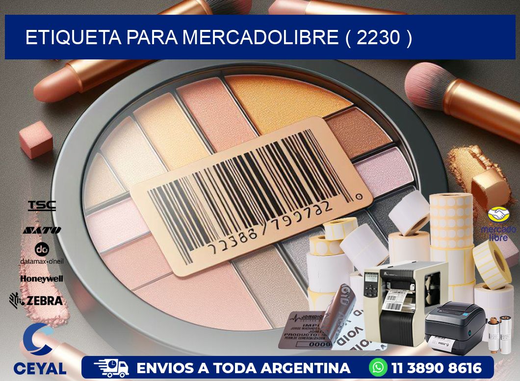 ETIQUETA PARA MERCADOLIBRE ( 2230 )