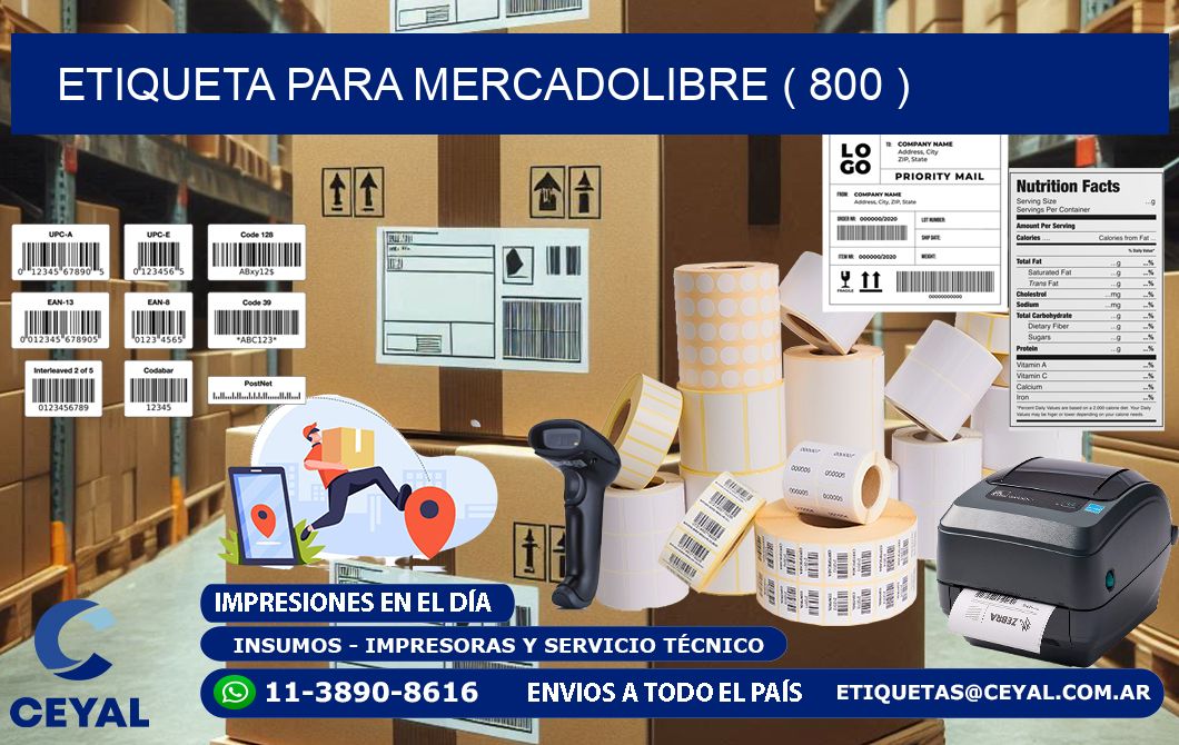 ETIQUETA PARA MERCADOLIBRE ( 800 )