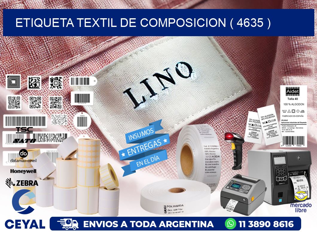 ETIQUETA TEXTIL DE COMPOSICION ( 4635 )