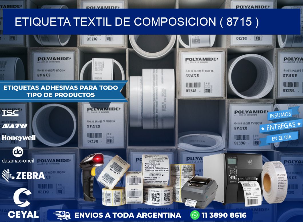 ETIQUETA TEXTIL DE COMPOSICION ( 8715 )